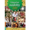 Vánoční ozdoby s láskou tvořené Vánoční ozdoby s láskou tvořené