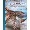 The Lives of Octopuses and Their Relatives – A Natural History of Cephalopods (Danna Staaf)(Pevná) The Lives of Octopuses and Their Relatives – A Natural History of Cephalopods (Danna Staaf)(Pevná)