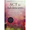 ACT for Adolescents ACT for Adolescents
