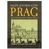 Sagen aus dem alten Prag - Wagnerová Magdalena Sagen aus dem alten Prag - Wagnerová Magdalena