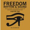 Freedom, Rhythm and Sound: Chapter Two Freedom, Rhythm and Sound: Chapter Two