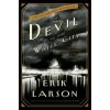 The Devil in the White City (Erik Larson)(Pevná) The Devil in the White City (Erik Larson)(Pevná)