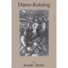 Durer-Katalog (Joseph Meder)(Pevná) Durer-Katalog (Joseph Meder)(Pevná)