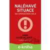E-kniha Naléhavé situace na operačním sále aneb Co dělat, když... - Tomáš Vymazal E-kniha Naléhavé situace na operačním sále aneb Co dělat, když... - Tomáš Vymazal