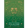 Little Book of Folklore (Kitty Greenbrown)(Brožovaná) Little Book of Folklore (Kitty Greenbrown)(Brožovaná)