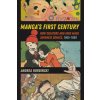 Manga's First Century (Brožovaná) Manga's First Century (Brožovaná)