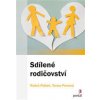 Sdílené rodičovství - Radek Ptáček, Tereza Pemová Sdílené rodičovství - Radek Ptáček, Tereza Pemová