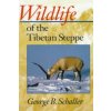 Wildlife of the Tibetan Steppe Wildlife of the Tibetan Steppe