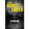 Vyvolení (Jørn Lier Horst, Thomas Enger) Vyvolení (Jørn Lier Horst, Thomas Enger)