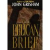 The Pelican Brief (John Grisham)(Pevná) The Pelican Brief (John Grisham)(Pevná)