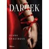 Darček - Špacírová Diana Darček - Špacírová Diana