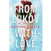 From Lukov with Love (Mariana Zapata)(Brožovaná) From Lukov with Love (Mariana Zapata)(Brožovaná)