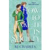 How to Fake It in Society How to Fake It in Society