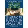 Shadows of Forgotten Ancestors Shadows of Forgotten Ancestors