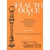 Flauto dolce - Škola hry na sopránovou zobcovou flétnu (1. díl) - Ladislav Daniel Flauto dolce - Škola hry na sopránovou zobcovou flétnu (1. díl) - Ladislav Daniel