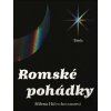 Romské pohádky - Milena Hübschmannová Romské pohádky - Milena Hübschmannová