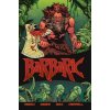 Barbaric Vol. 1: Murderable Offenses (Adrian F. Wassel,Nathan Gooden)(Pevná) Barbaric Vol. 1: Murderable Offenses (Adrian F. Wassel,Nathan Gooden)(Pevná)