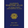Lloyd's Maritime Atlas of World Ports and Shipping Places 2024-2025 Lloyd's Maritime Atlas of World Ports and Shipping Places 2024-2025