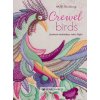 Crewel Birds (Hazel Blomkamp)(Brožovaná) Crewel Birds (Hazel Blomkamp)(Brožovaná)
