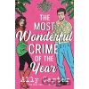 The Most Wonderful Crime of the Year - Ally Carter The Most Wonderful Crime of the Year - Ally Carter