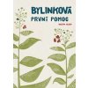 Bylinková první pomoc - Martin Ježek Bylinková první pomoc - Martin Ježek