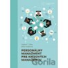Personálny manažment pre krízových manažérov Personálny manažment pre krízových manažérov
