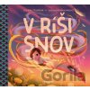 V ríši snov - Zuzana Štelbaská V ríši snov - Zuzana Štelbaská