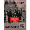 Rusko 1917. Katastrofa (Andrej Zubov) Rusko 1917. Katastrofa (Andrej Zubov)