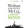 The Woman Who Stole My Life - Marian Keyes The Woman Who Stole My Life - Marian Keyes