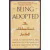 Being Adopted: The Lifelong Search for Self (David M. Brodzinsky,Marshall D. Schecter,Robin Marantz Henig)() Being Adopted: The Lifelong Search for Self (David M. Brodzinsky,Marshall D. Schecter,Robin Marantz Henig)()