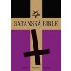 Satanská bible (Anton Szandor LaVey) Satanská bible (Anton Szandor LaVey)