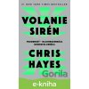 E-kniha Volanie sirén - Chris Hayes E-kniha Volanie sirén - Chris Hayes