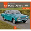 La Ford Taunus 17M de mon père La Ford Taunus 17M de mon père