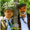 Jaroslav Uhlíř a Zdeněk Svěrák, ...Zažít Krachy - Nevadí!, CD Jaroslav Uhlíř a Zdeněk Svěrák, ...Zažít Krachy - Nevadí!, CD