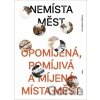 Nemísta měst - Anna Beata Háblová Nemísta měst - Anna Beata Háblová