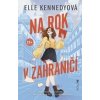Na rok v zahraničí - Elle Kennedy Na rok v zahraničí - Elle Kennedy