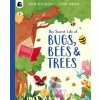 The Secret Life of Bugs, Bees and Trees (Vivian Mineker)(Brožovaná) The Secret Life of Bugs, Bees and Trees (Vivian Mineker)(Brožovaná)