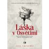 Láska v Osvětimi - Jana Vrzalová Láska v Osvětimi - Jana Vrzalová