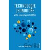 Technologie jednoduše - David Louda, Lukáš Prášil Technologie jednoduše - David Louda, Lukáš Prášil