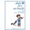 Škola hry na housle II - Magdaléna Micková, Josef Micka Škola hry na housle II - Magdaléna Micková, Josef Micka