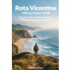 ROTA VICENTINA HIKING GUIDE 2026 ROTA VICENTINA HIKING GUIDE 2026