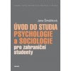 Úvod do studia psychologie a sociologie pro zahraniční studenty - Jana Šimáčková Úvod do studia psychologie a sociologie pro zahraniční studenty - Jana Šimáčková