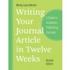 Writing Your Journal Article in Twelve Weeks, Second Edition (Wendy Laura Belcher)() Writing Your Journal Article in Twelve Weeks, Second Edition (Wendy Laura Belcher)()