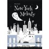 New York Melody - Hélene Druvert, Thames & Hudson New York Melody - Hélene Druvert, Thames & Hudson