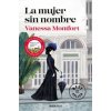 LA MUJER SIN NOMBRE LA MUJER SIN NOMBRE