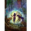Volanie duše - Alma Indira Volanie duše - Alma Indira