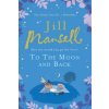 To The Moon And Back (Jill Mansell)() To The Moon And Back (Jill Mansell)()