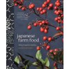 Japanese Farm Food (Nancy Singleton Hachisu)(Brožovaná) Japanese Farm Food (Nancy Singleton Hachisu)(Brožovaná)