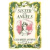 Sister of the Angels - Elizabeth Goudge Sister of the Angels - Elizabeth Goudge