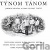 Týnom tánom - Karel Velebný Týnom tánom - Karel Velebný